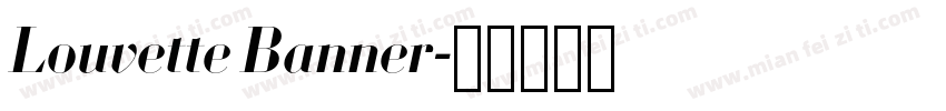 Louvette Banner字体转换